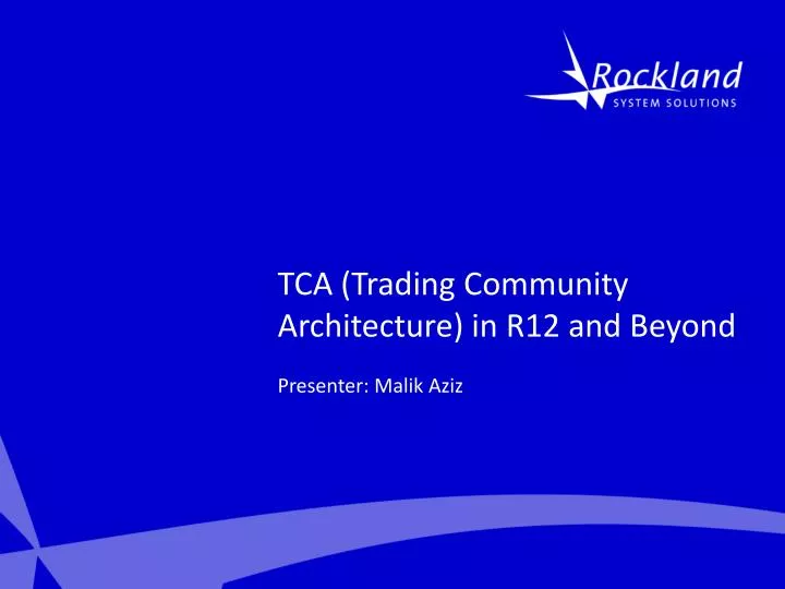 tca trading community architecture in r12 and beyond