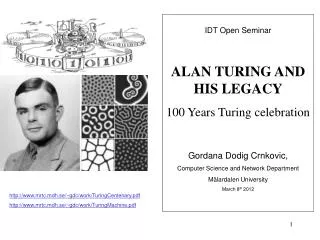 IDT Open Seminar ALAN TURING AND HIS LEGACY 100 Years Turing celebration