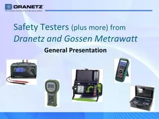 Safety Testers (plus more) from Dranetz and Gossen Metrawatt