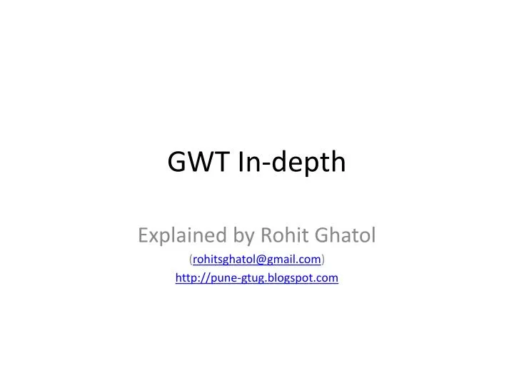 gwt in depth