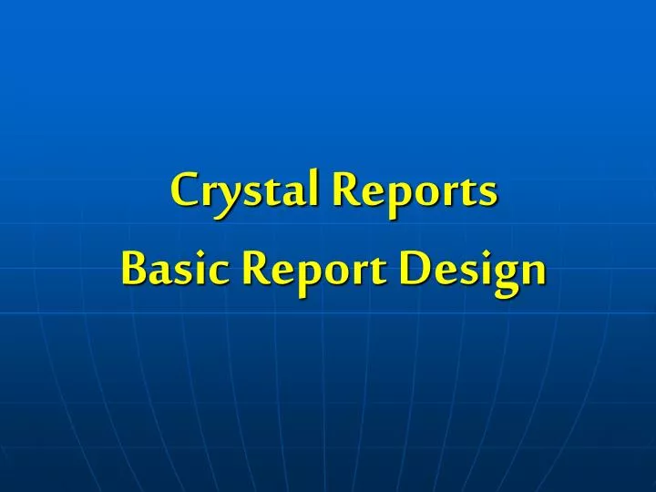 crystal reports basic report design