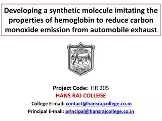 College E-mail: contact@hansrajcollege.co Principal E-mail: principal@hansrajcollege.co