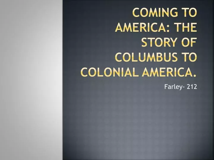 coming to america the story of columbus to colonial america