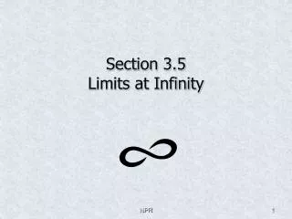 Section 3.5 Limits at Infinity