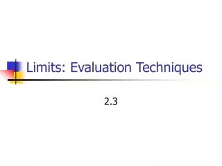 Limits: Evaluation Techniques