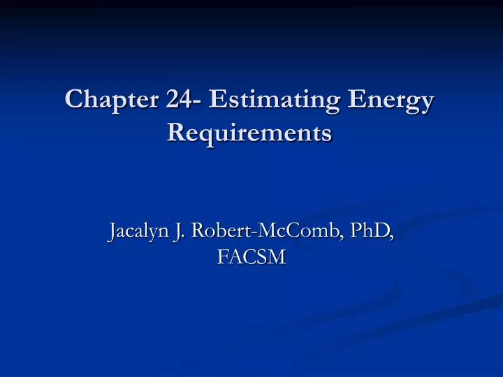 chapter 24 estimating energy requirements