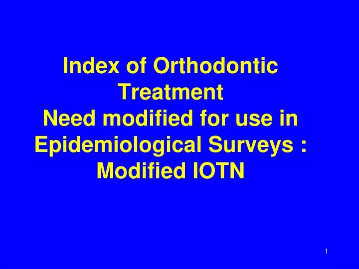 index of orthodontic treatment need modified for use in epidemiological surveys modified iotn