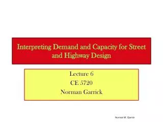Interpreting Demand and Capacity for Street and Highway Design