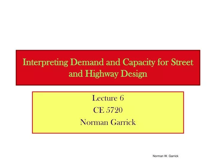 interpreting demand and capacity for street and highway design