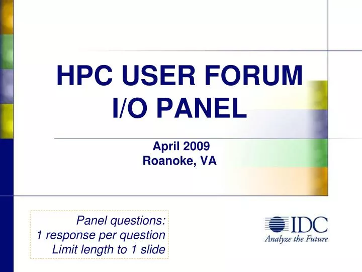 hpc user forum i o panel april 2009 roanoke va