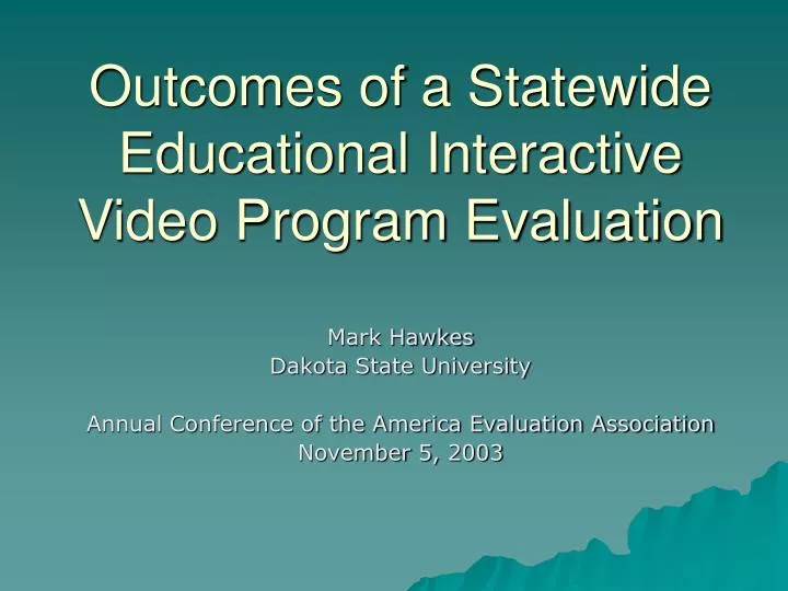 outcomes of a statewide educational interactive video program evaluation