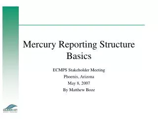 Mercury Reporting Structure Basics