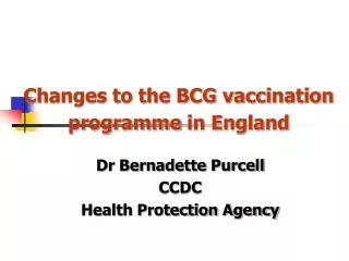 Changes to the BCG vaccination programme in England