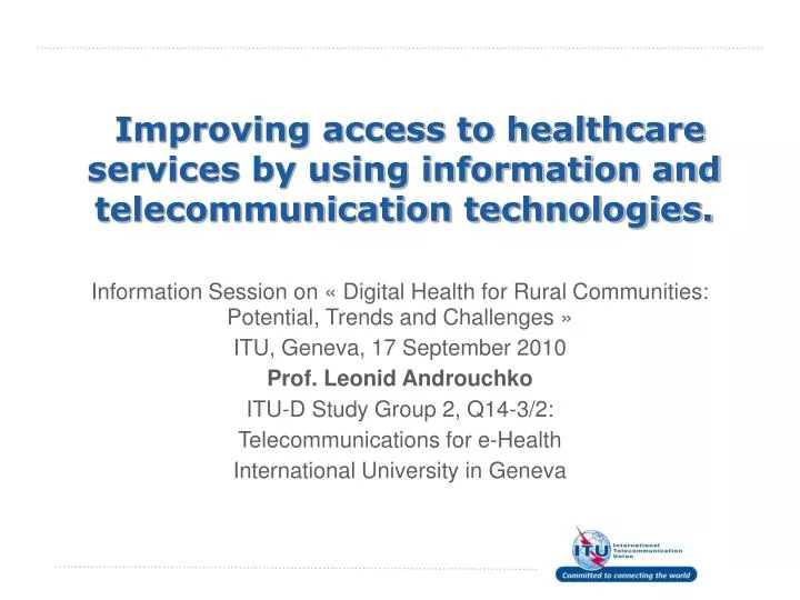 improving access to healthcare services by using information and telecommunication technologies