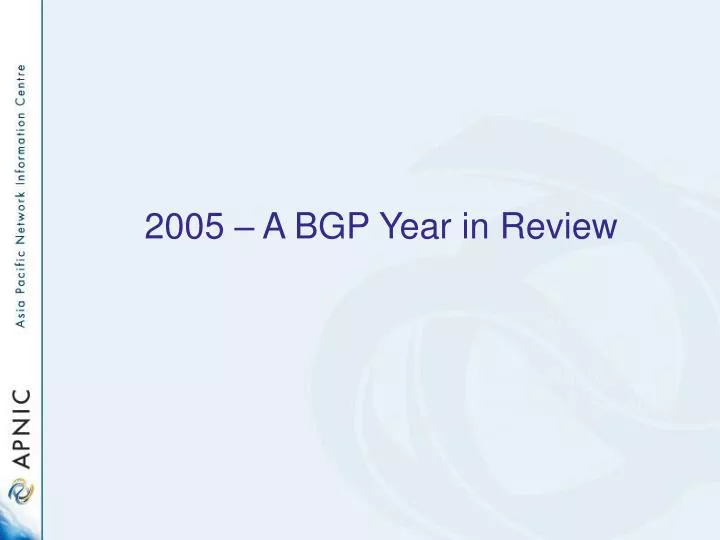 2005 a bgp year in review