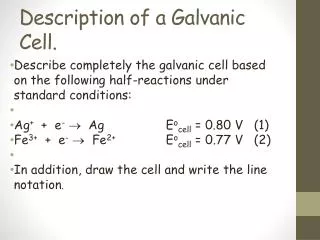 Description of a Galvanic Cell.