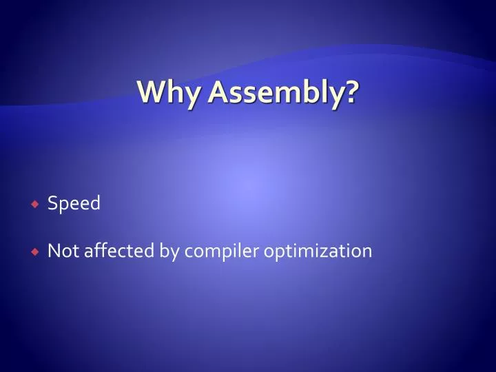 why assembly
