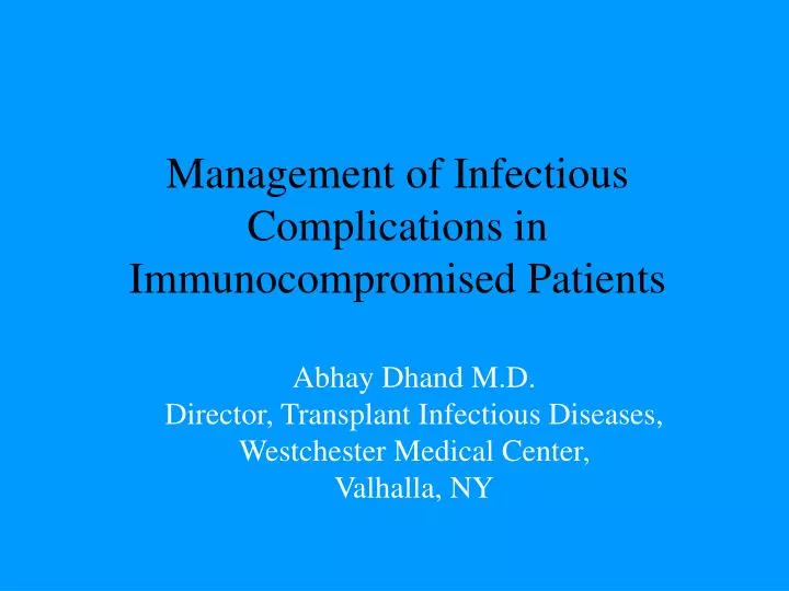 management of infectious complications in immunocompromised patients