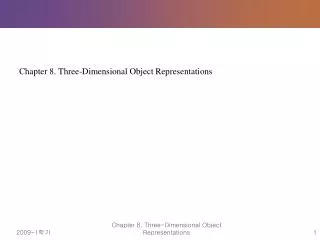 Chapter 8. Three-Dimensional Object Representations