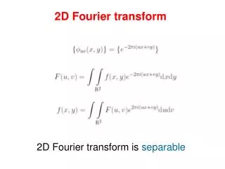 2D Fourier transfor m