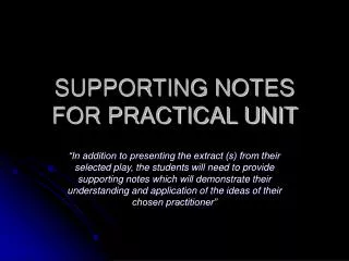 SUPPORTING NOTES FOR PRACTICAL UNIT