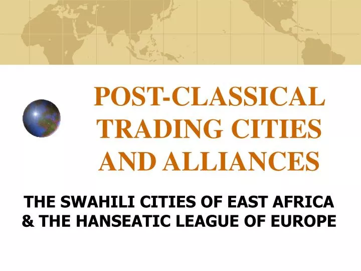 post classical trading cities and alliances