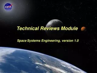Technical Reviews Module Space Systems Engineering, version 1.0