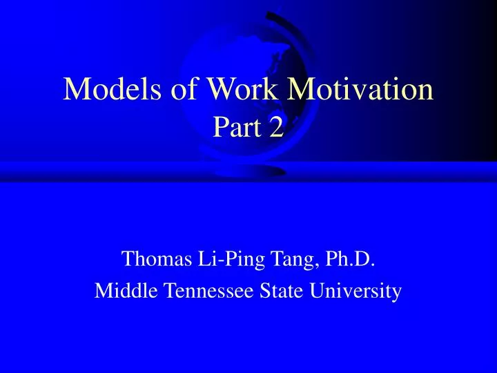 models of work motivation part 2
