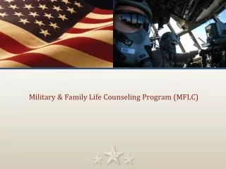 Military &amp; Family Life Counseling Program (MFLC)