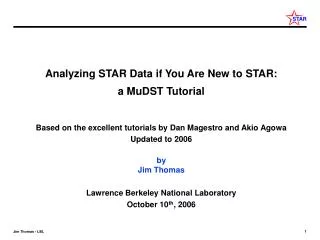 Analyzing STAR Data if You Are New to STAR: a MuDST Tutorial