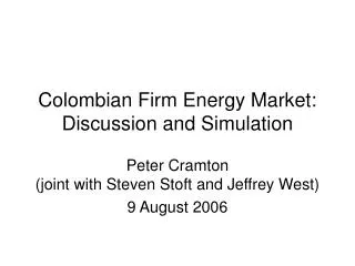 Colombian Firm Energy Market: Discussion and Simulation