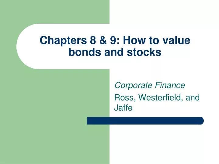chapters 8 9 how to value bonds and stocks