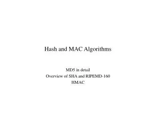 Hash and MAC Algorithms