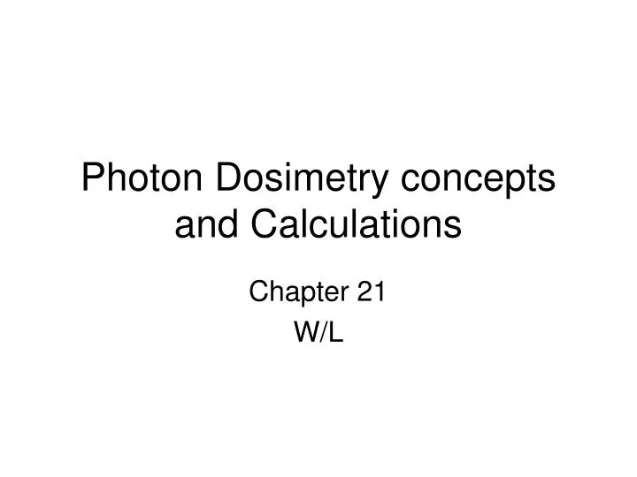 photon dosimetry concepts and calculations