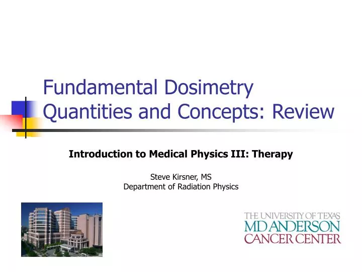 fundamental dosimetry quantities and concepts review