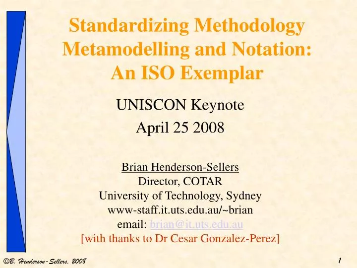 standardizing methodology metamodelling and notation an iso exemplar