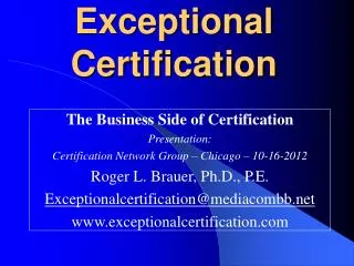 Exceptional Certification