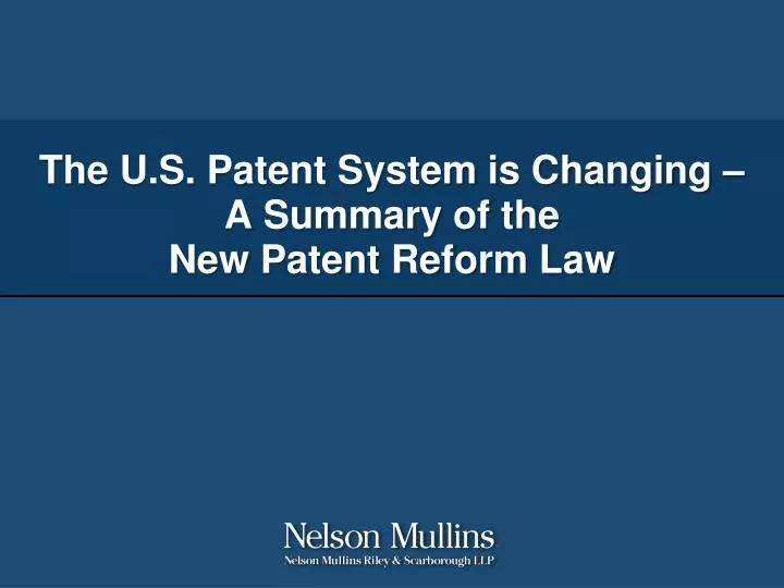 the u s patent system is changing a summary of the new patent reform law