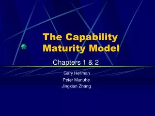 The Capability Maturity Model