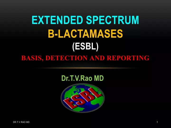 extended spectrum b lactamases esbl basis detection and reporting