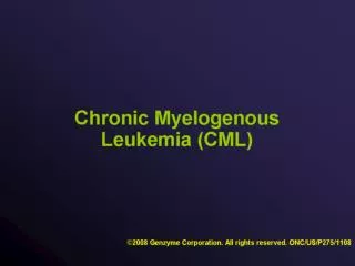 Chronic Myelogenous Leukemia (CML)