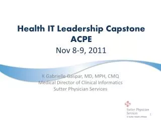 Health IT Leadership Capstone ACPE Nov 8-9, 2011
