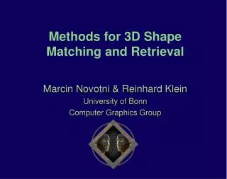Methods for 3D Shape Matching and Retrieval