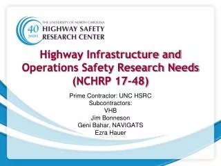 Highway Infrastructure and Operations Safety Research Needs (NCHRP 17-48)