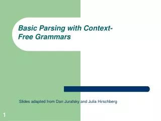 Basic Parsing with Context-Free Grammars