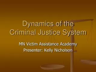 Dynamics of the Criminal Justice System