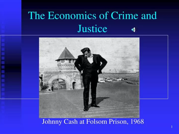 the economics of crime and justice