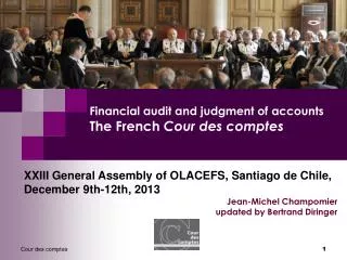 Financial audit and judgment of accounts The French Cour des comptes