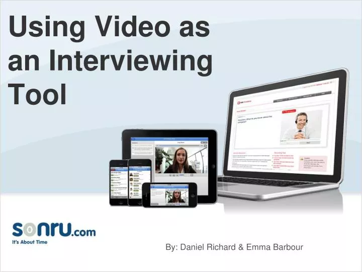 using video as an interviewing tool