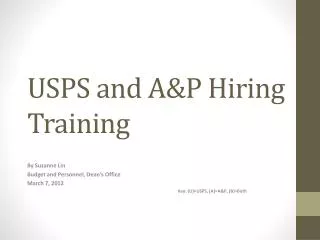 USPS and A&amp;P Hiring Training